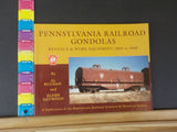 Pennsylvania Railroad Gondolas Revenue & Work Equipment 1869-1968 SC
