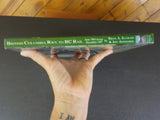 British Columbia Railway to BC Rail June 1984 -December 1987   w/ Dust Jacket