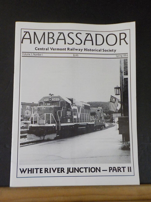 Ambassador, The Volume 5 #1 Central Vermont Ry Historical Society