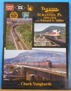 Trackside Around Scranton PA 1952-1976  Yungkurth DJ Morning Sun Books