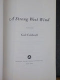 Strong West Wind, A by Gail Caldwell A great American memoir Soft Cover