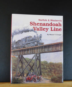 Norfolk & Western’s Shenandoah Valley Line by Mason Y Cooper