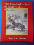 Rumford Falls & Rangeley Lakes Railroad by Doug Hutchinson SIGNED Soft Cover