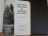 Iron Mine Railroads of Northern New Jersey by Larry Lowenthal
