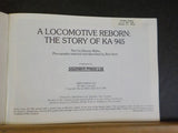 Locomotive Reborn The Ka 945 Story        Soft Cover 1985