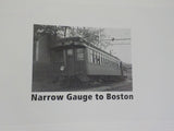 Narrow Gauge to Boston by Frank Kyper  Boston Revere Beach & Lynn Railroad