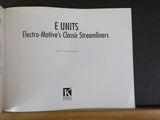 E Units Electro-Motive’s Classic Streamliners Jeff Wilson Classic Trains SoftCov