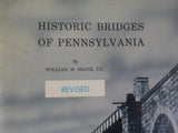 Historic Bridges of Pennsylvania by William H. Shank, P.E. Revised
