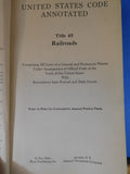 United States Code Annotated Title 45 Railroads  1943 Laws