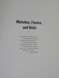 Matches Flumes and Rails by Kent Stephens Diamond Match Co  w/ dust jacket