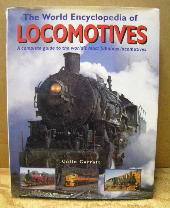 World Encyclopedia of Locomotives, The   Colin Garratt Complete guide to the wor