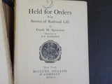 Held For Orders By Frank H Spearman Tales of Railroad Life      Hard Cover