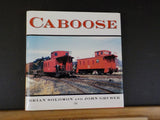 Caboose by Brian Solomon & John Gruber w/ Dust Jacket.