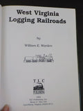 West Virginia Logging Railroads By William Warden Hard Cover 1993 108 pages