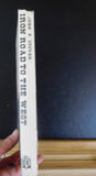 Iron Road to the West American Railroads in the 1850s by John Stover Dust Jacket