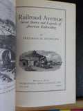Railroad Avenue Hubbard Great Stories & Legends of American Railroading HardCove
