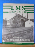 LMS Engine Sheds Volume 6 The Highland Railway by Hawkins, Reeve, Stevenspn