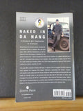 Naked in Da Nang by Mike Jackson & Tara Dixon-Engel  Soft Cover