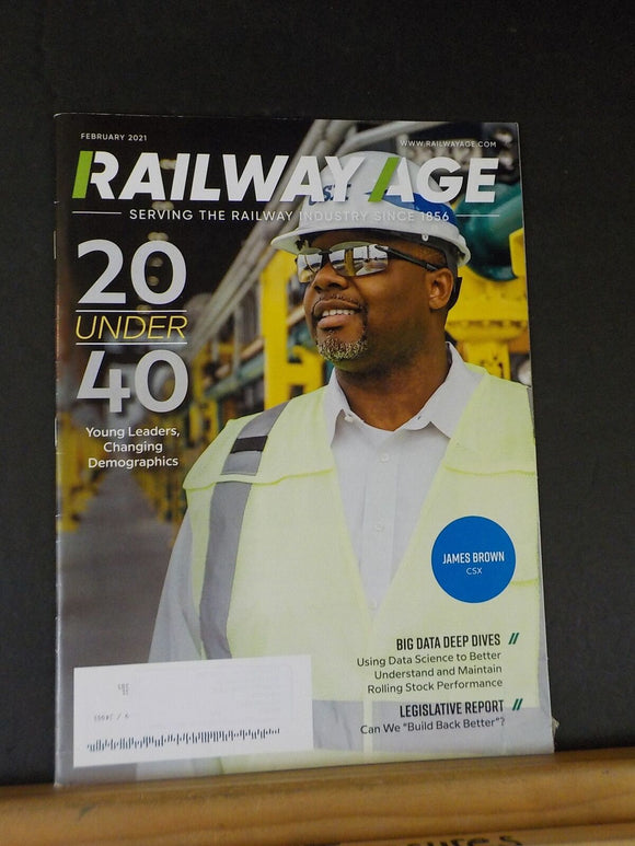 Railway Age 2021 February 20 under 40 Big data deep dives