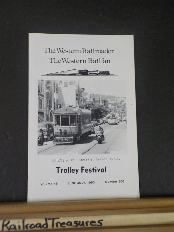 Western Railroader #508 Trolley Festival, with 7 photos, State may ok unit to ta