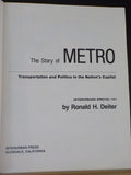 Story of METRO Transportation and Politics in the Nations Capital By Deiter SC