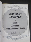 Montana’s Trolleys 2 Butte Anaconda Bap Interurbans Special 50 Swett +RMC 3/67