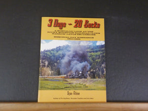 3 Days 20 Bucks by Stan Rhine A Nostalgic look at the Rocky Mountain RR Soft Cov