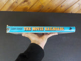 Movie Railroads, The by Larry Jensen 1981 with Dust jacket
