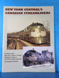 New York Central's Canadian Streamliners by Douglas N W Smith History of the New