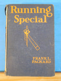 Running Special by Frank Packard Novel Hard Cover 1925