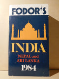 Fodor’s India Nepal and Sri Lanka 1984 Soft Cover