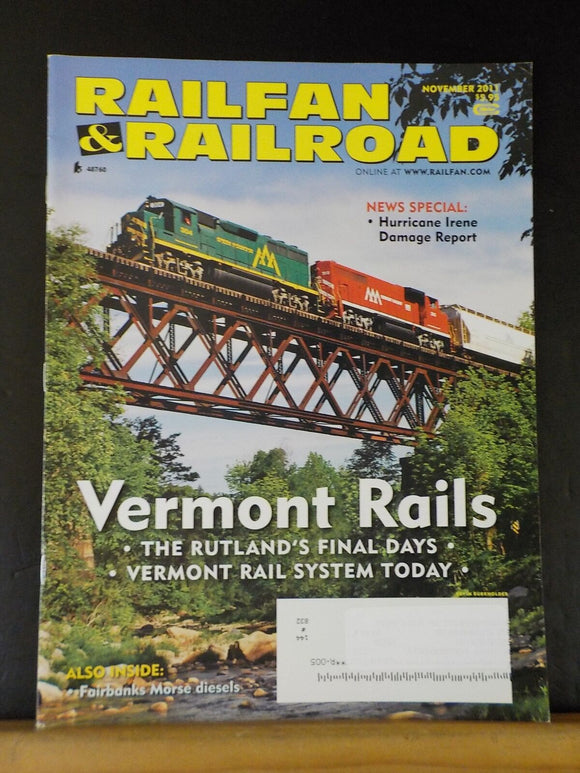 Railfan & Railroad Magazine 2011 November Vermont Rails FM Opposed pissston dies