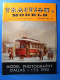 Traction & Models 1967 December Model Photography Dallas ITS 1953