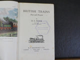 British Trains Past And Present By O S Nock   Hard Cover