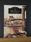 Images of America The Brooklyn Navy Yard by Thomas F Berner  Soft Cover