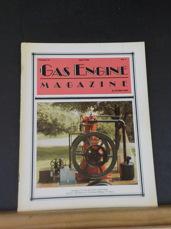 Gas Engine Magazine 1986 April Antique Gas & Steam Engine