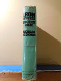 Iron Wheels & Broken Men by Richard O'Connor Railroad barons & plunder of west