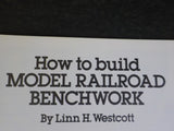 How to Build Model Railroad Benchwork By Linn Westcott Step by step instructions