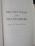 Last Stand of the Tin Can Sailors by James D Hornfischer  Soft Cover