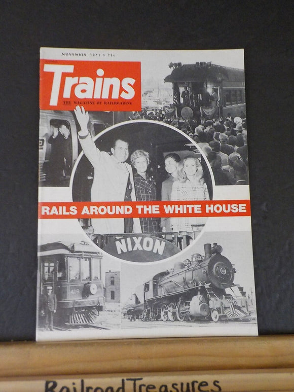 Trains Magazine 1971 November Rails around the White House R M Nixon rail romant