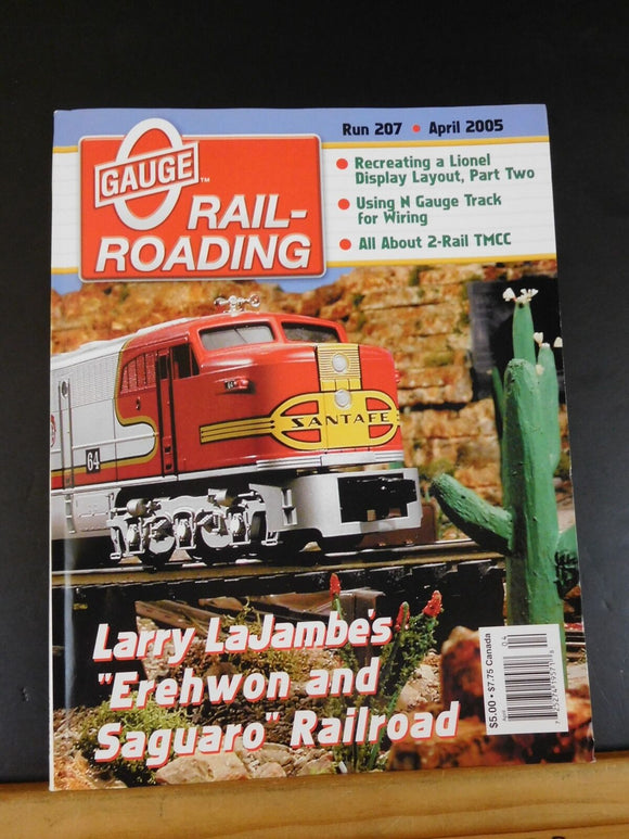 O Gauge Railroading #207 April 2005 Recreating a Lionel display layout pt 2 N ga
