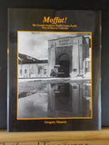 Moffat! By Gregory Monroe RG SP UP West of Denver CO SIGNED