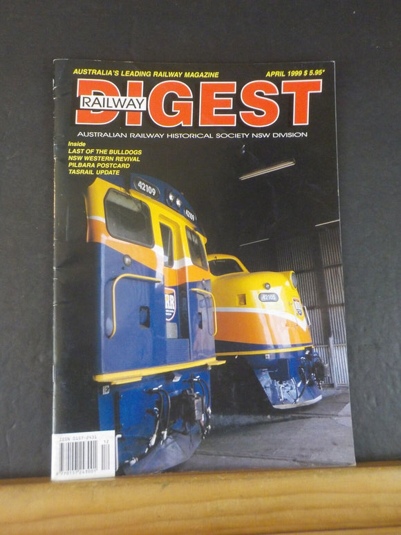 Railway Digest Magazine 1999 April Australian Railway Historical Society NSW Div