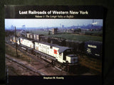 Lost Railroads of Western New York Volume 1 Lehigh Valley at Buffalo by Koenig