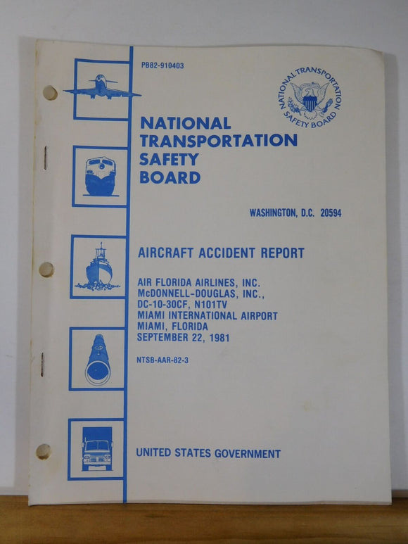 Aircraft Accident Report #82-3 Air Florida Airlines Miami Florida 1981