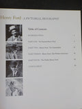 Henry Ford A Pictorial Biography by Jeanine M Head & William S Pretzer