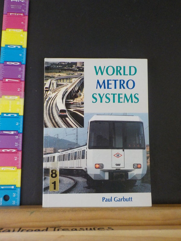 World Metro Systems by Paul Garbutt 1989 Soft Cover