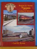 Boston & Maine Trackside with Arthur E. Mitchell by Carl R. Byron w/dust jacket