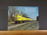 Chicago & North Western The 400 Club History of the Presidential F Units by Bruc
