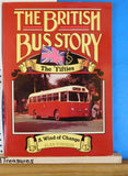 British Bus Story The Fifties- A Wind of Change by Alan Townsin Soft Cover